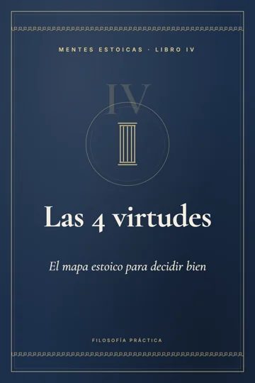 Libro IV: Las 4 virtudes