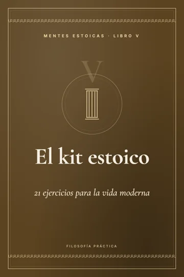 Libro V: El kit estoico